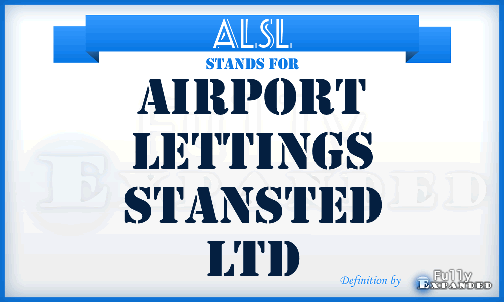 ALSL - Airport Lettings Stansted Ltd