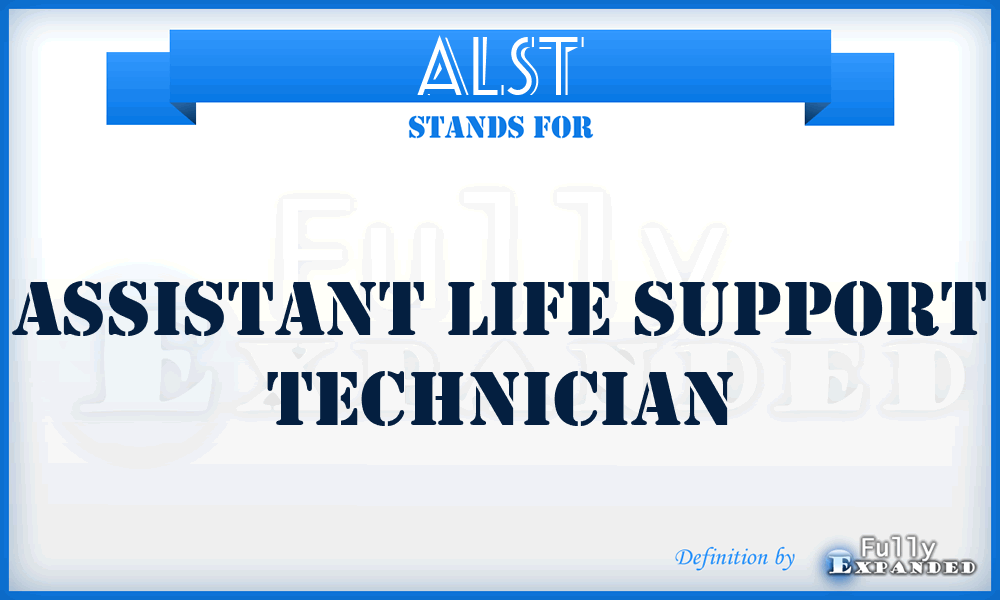 ALST - Assistant Life Support Technician