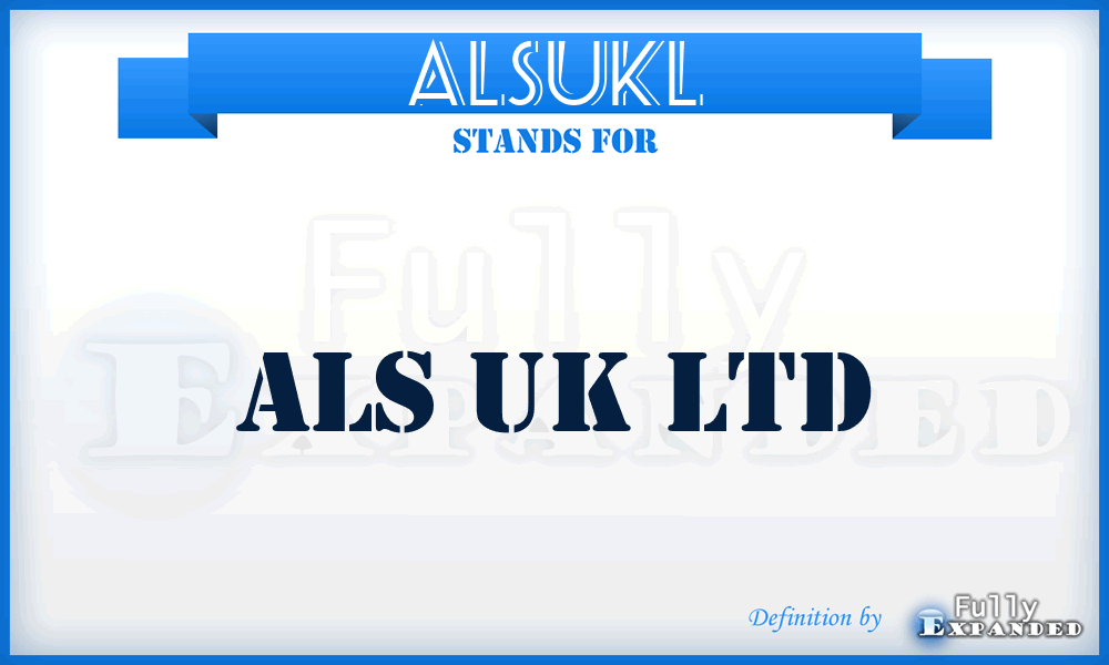 ALSUKL - ALS UK Ltd