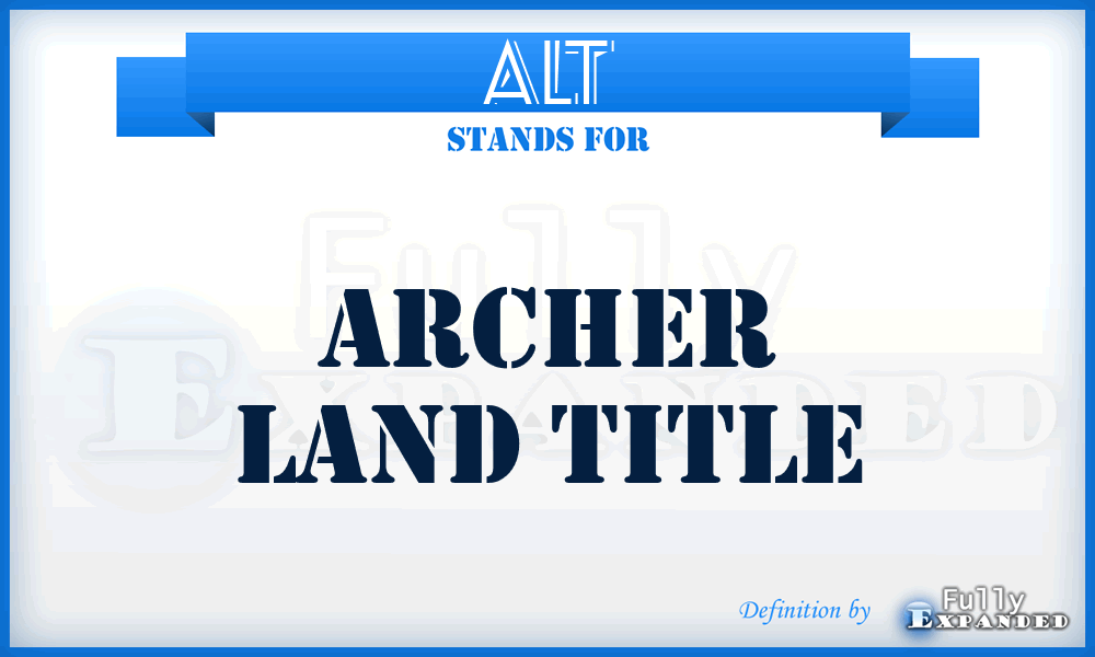 ALT - Archer Land Title