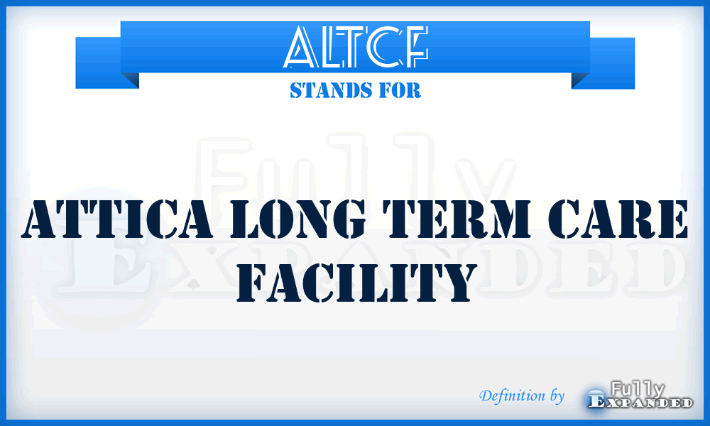 ALTCF - Attica Long Term Care Facility