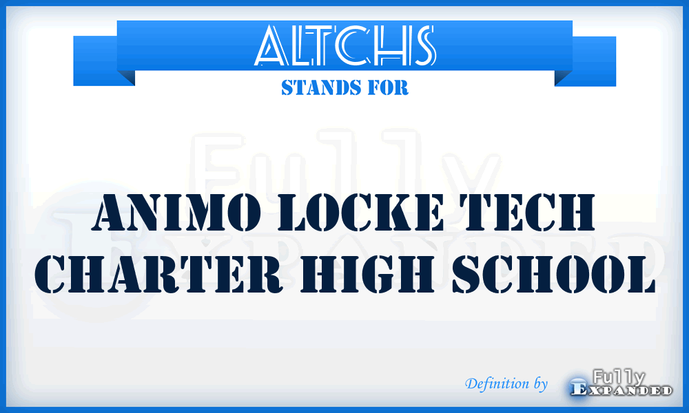 ALTCHS - Animo Locke Tech Charter High School