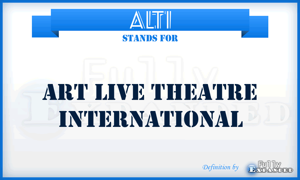 ALTI - Art Live Theatre International