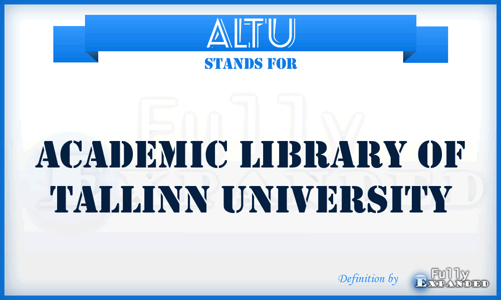 ALTU - Academic Library of Tallinn University