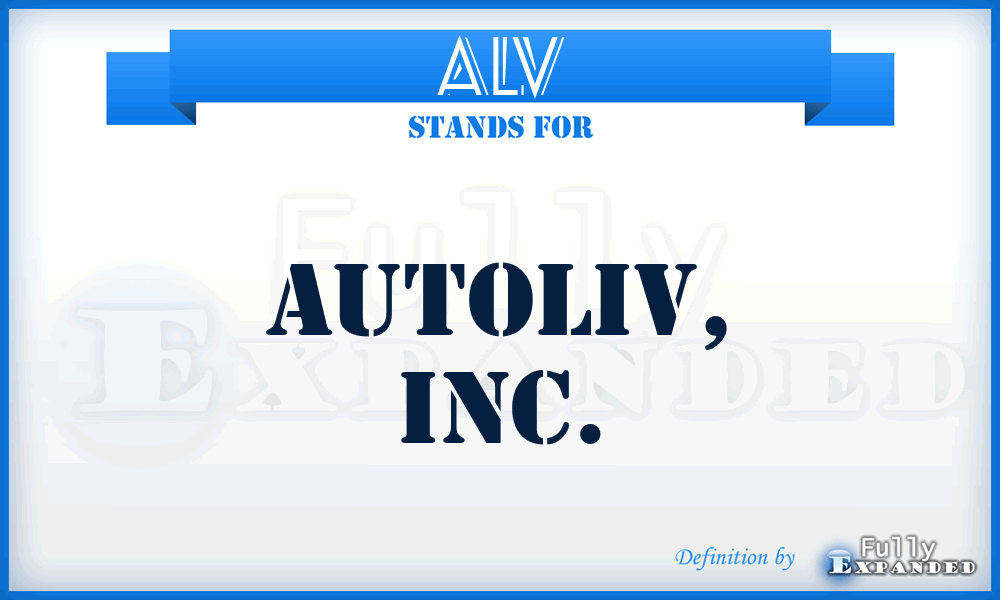 ALV - Autoliv, Inc.