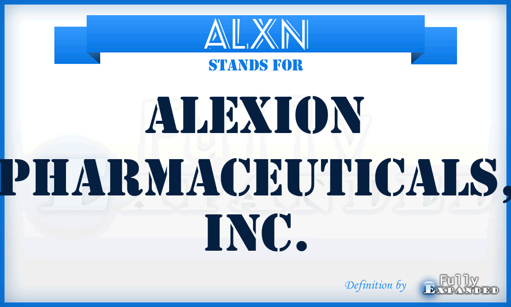 ALXN - Alexion Pharmaceuticals, Inc.