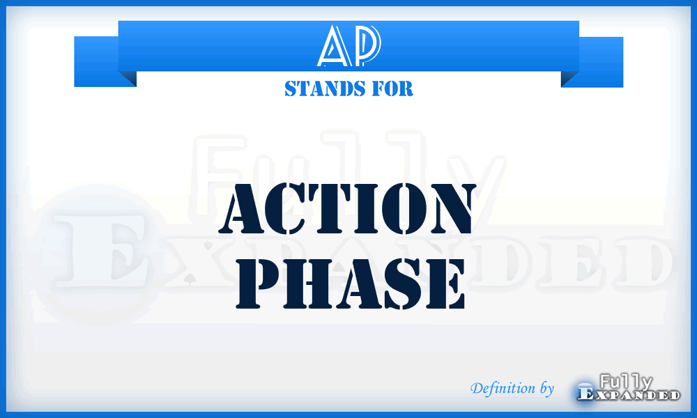 AP - Action Phase