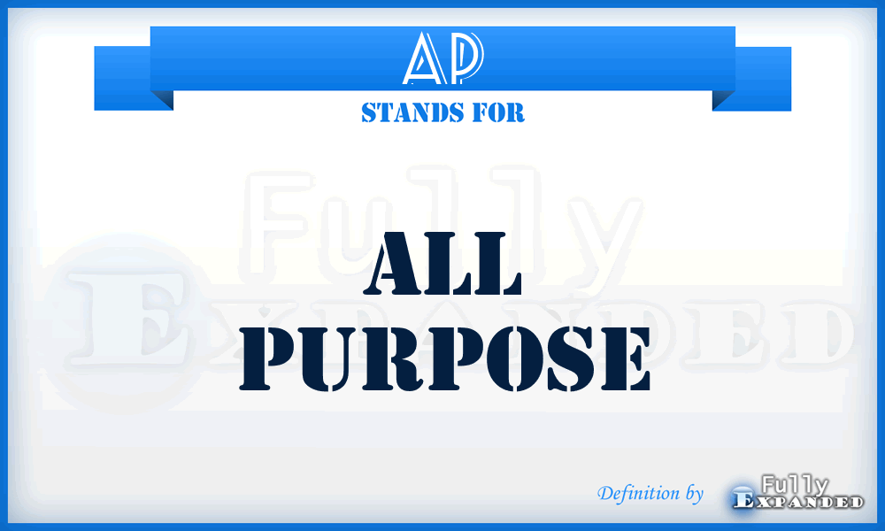 AP - All Purpose