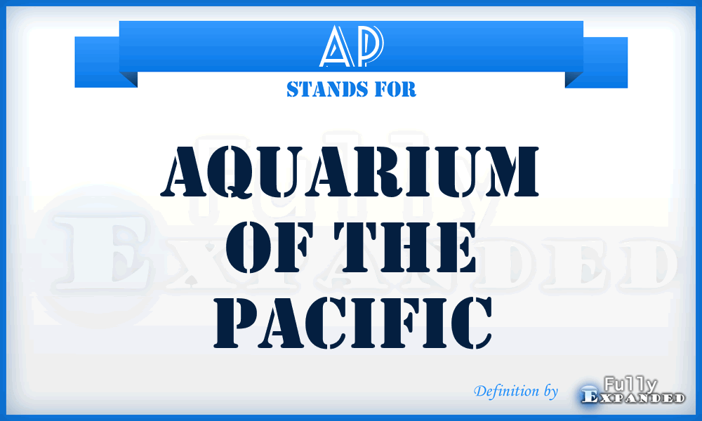 AP - Aquarium of the Pacific