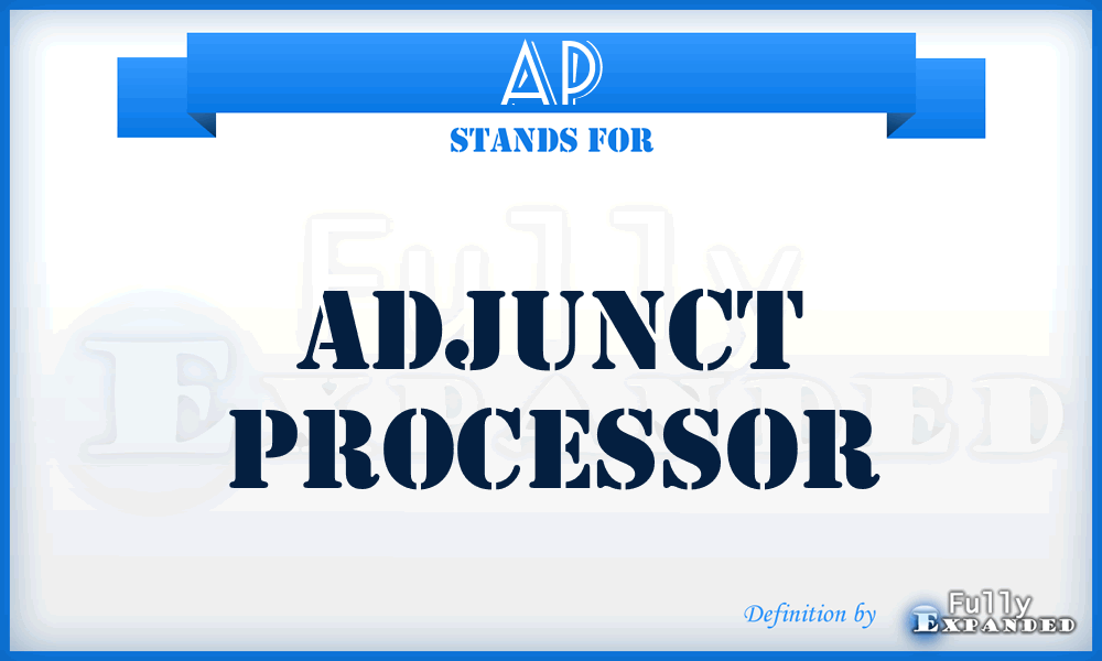 AP - adjunct processor