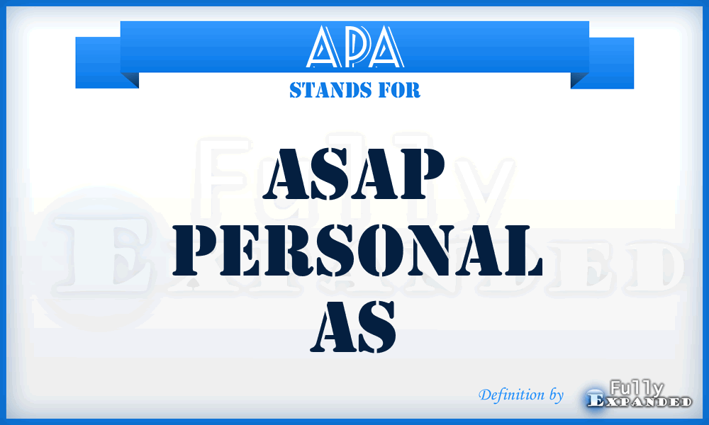 APA - Asap Personal As