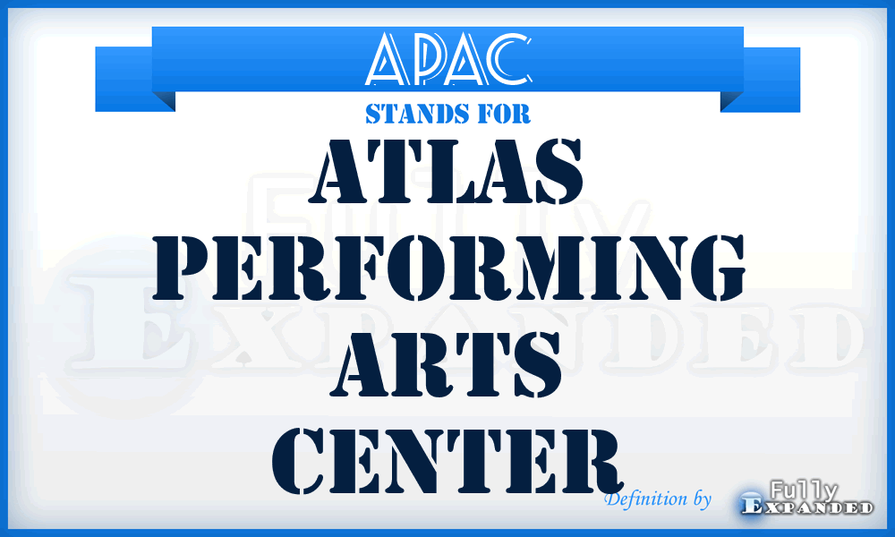 APAC - Atlas Performing Arts Center