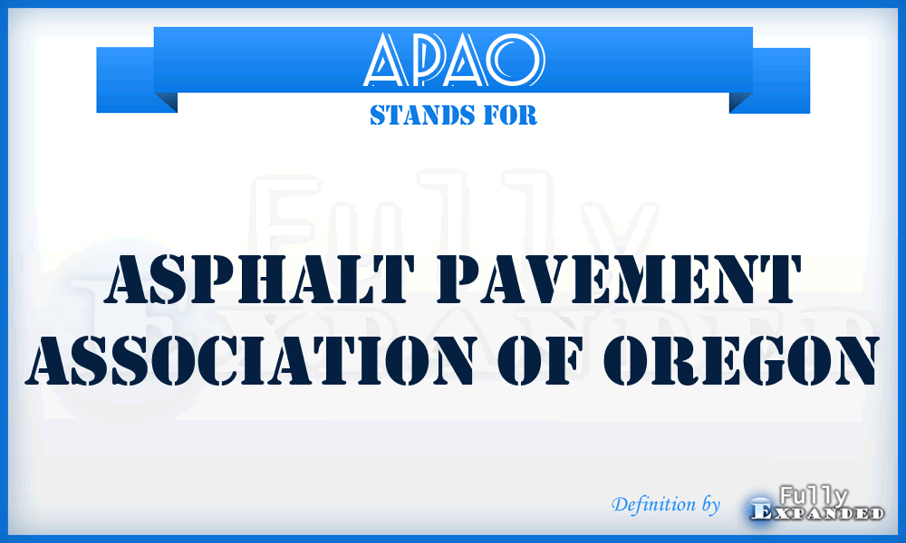 APAO - Asphalt Pavement Association of Oregon
