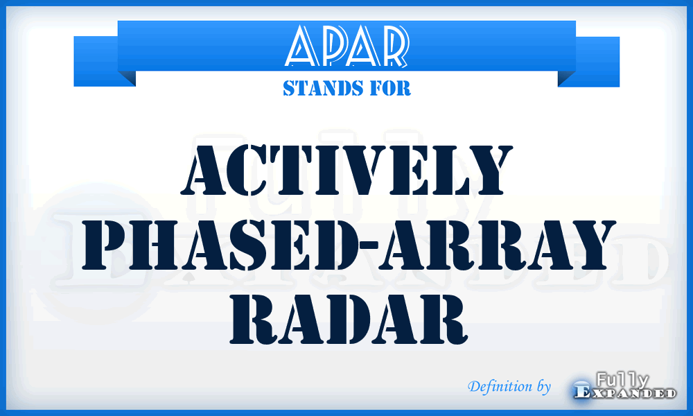 APAR - Actively Phased-Array Radar