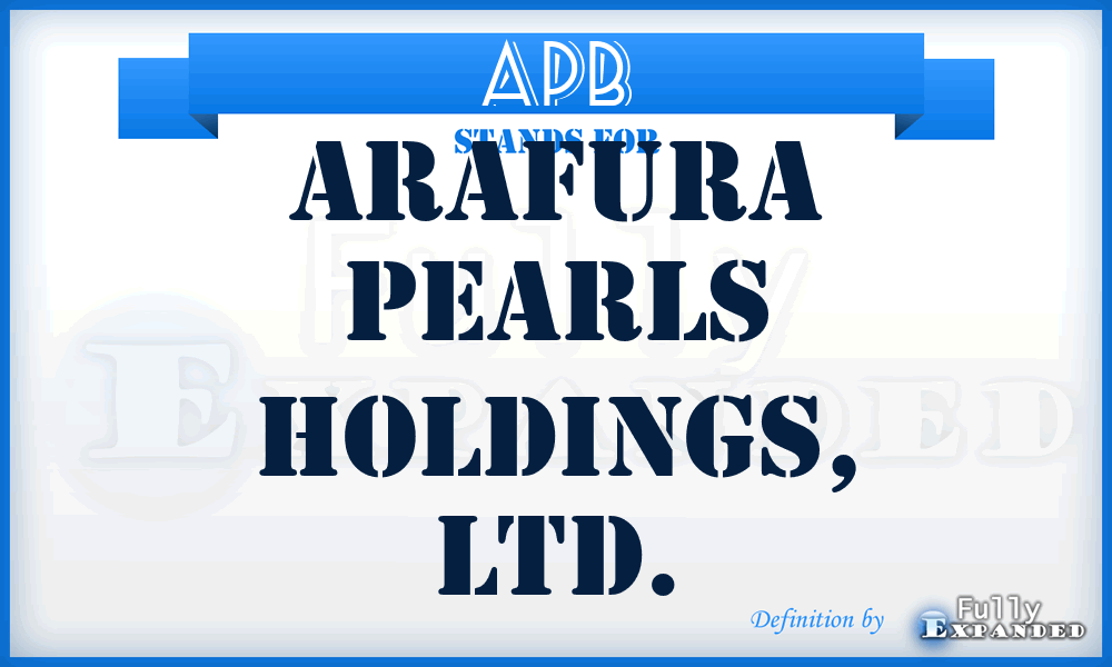 APB - Arafura Pearls Holdings, LTD.