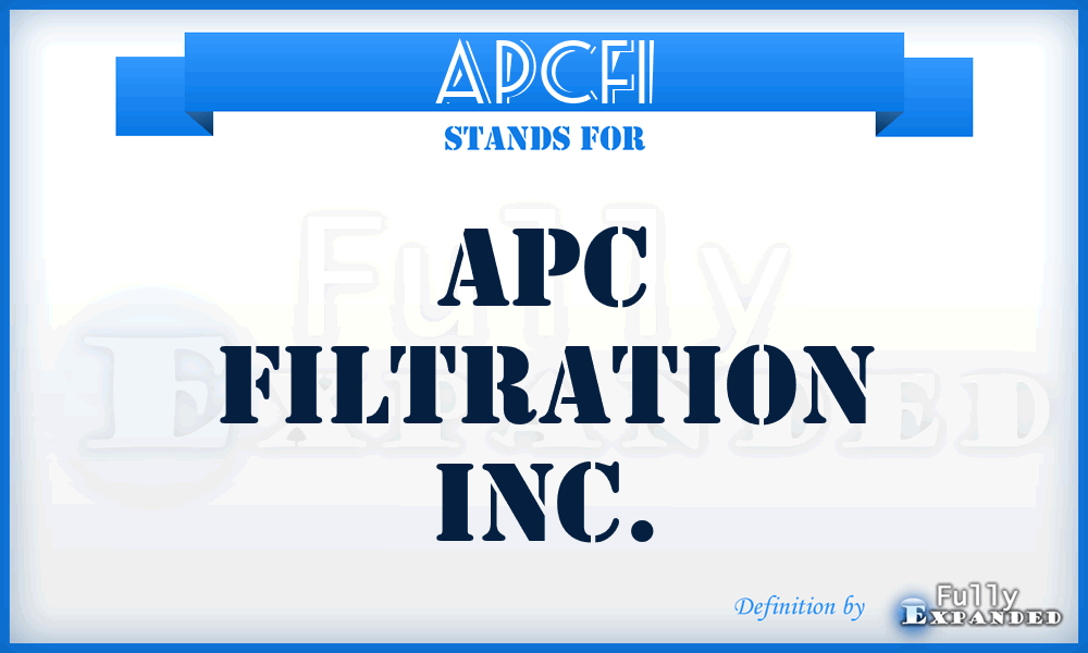 APCFI - APC Filtration Inc.