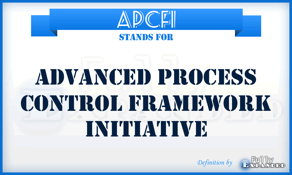 APCFI - Advanced Process Control Framework Initiative