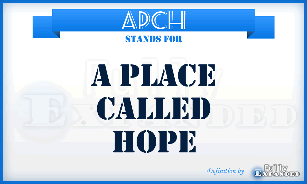 APCH - A Place Called Hope