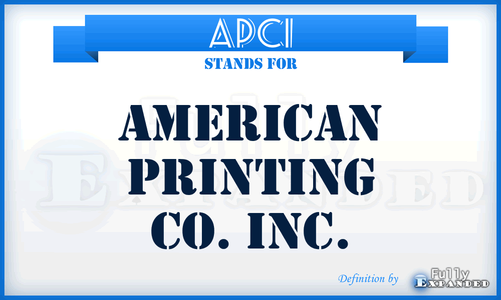 APCI - American Printing Co. Inc.