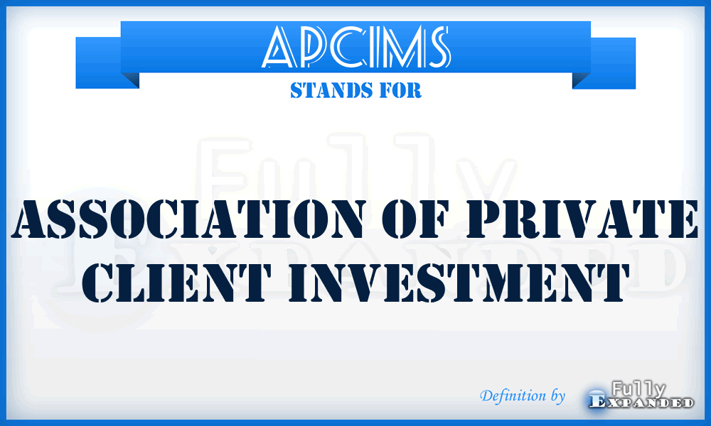APCIMS - Association of Private Client Investment