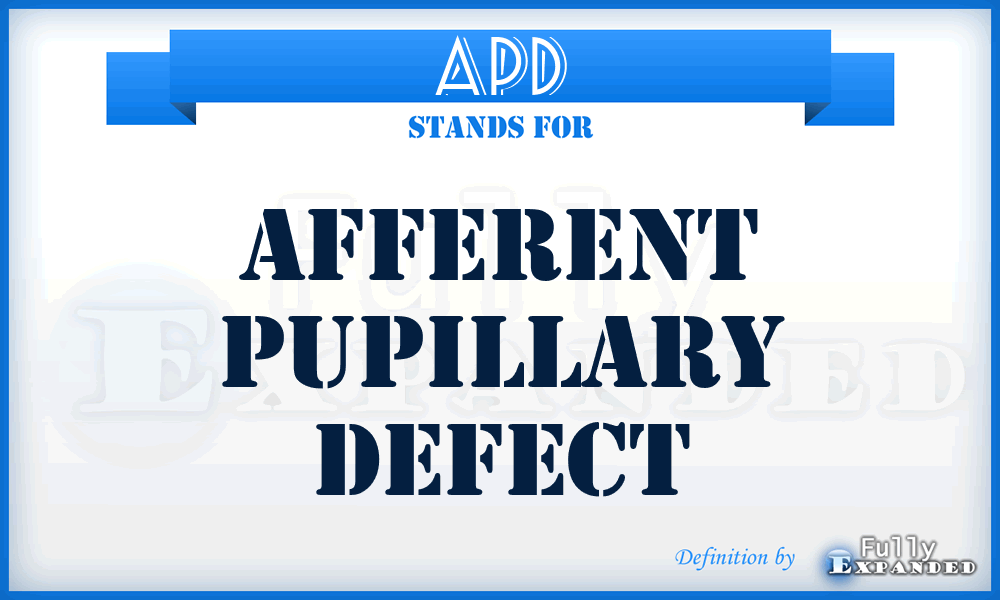 APD - Afferent Pupillary Defect