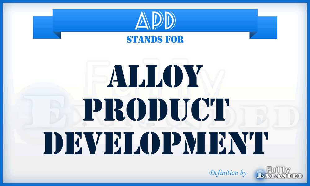 APD - Alloy Product Development