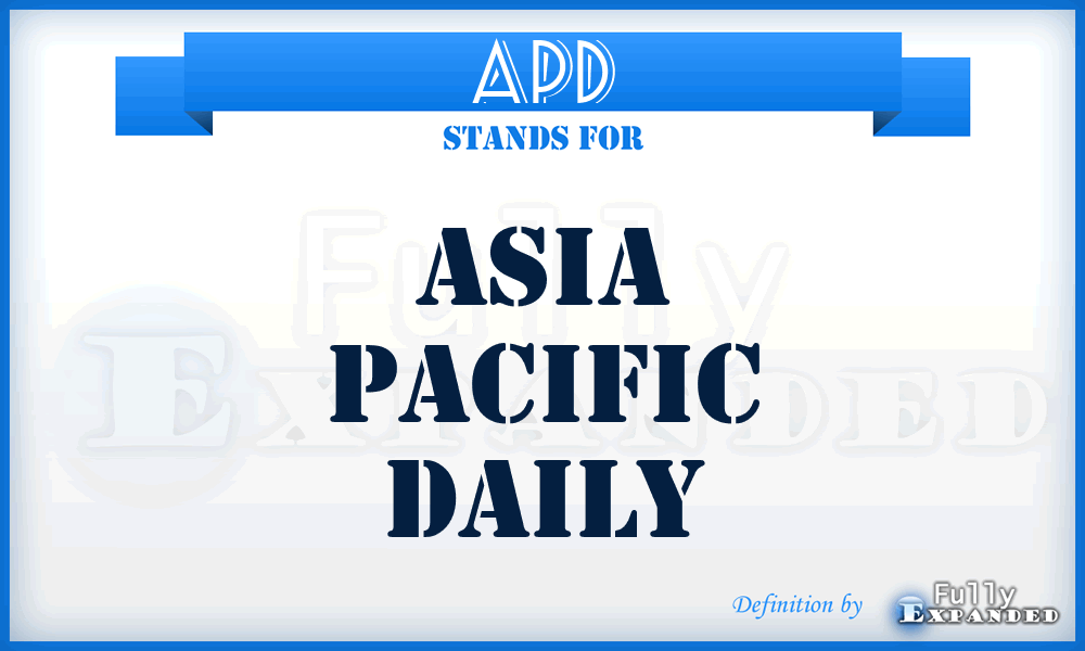 APD - Asia Pacific Daily