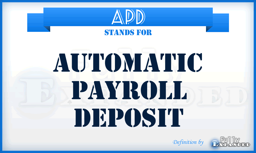 APD - Automatic Payroll Deposit