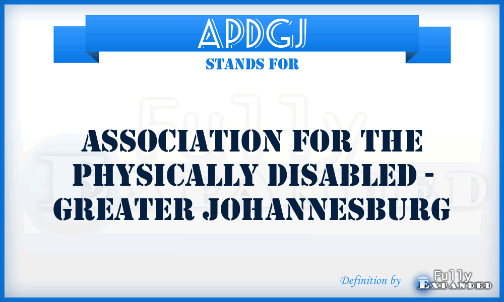 APDGJ - Association for the Physically Disabled - Greater Johannesburg