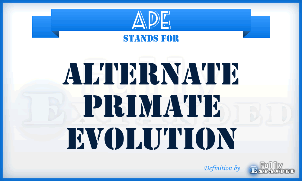APE - Alternate Primate Evolution