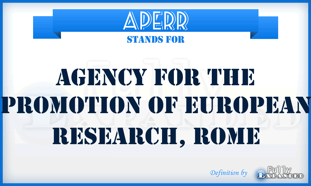APERR - Agency for the Promotion of European Research, Rome