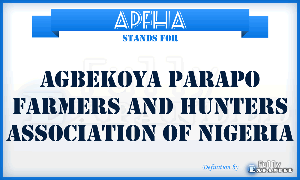 APFHA - Agbekoya Parapo Farmers and Hunters Association of nigeria