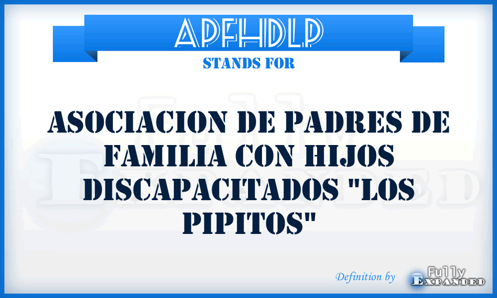 APFHDLP - Asociacion de Padres de Familia con Hijos Discapacitados 