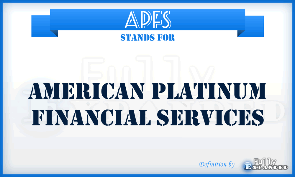 APFS - American Platinum Financial Services