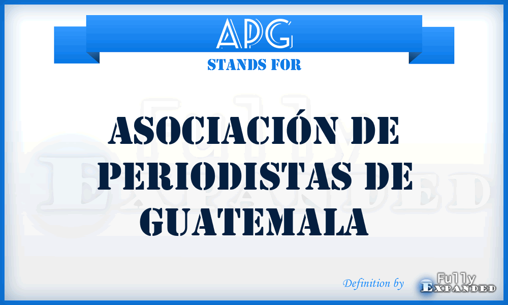 APG - Asociación de Periodistas de Guatemala