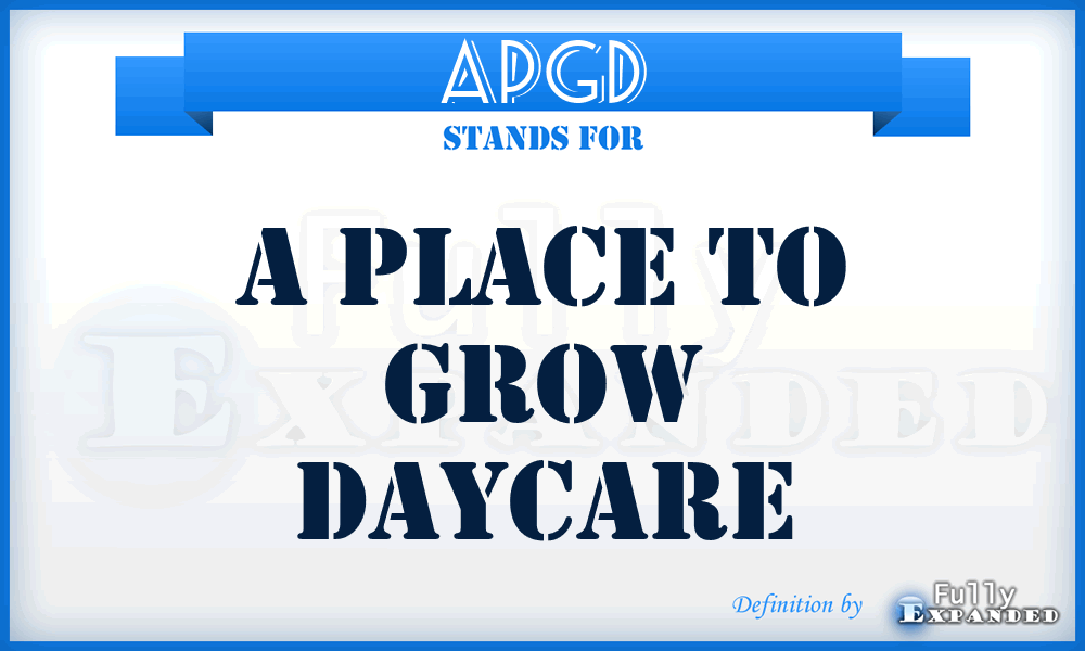 APGD - A Place to Grow Daycare