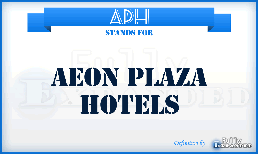 APH - Aeon Plaza Hotels