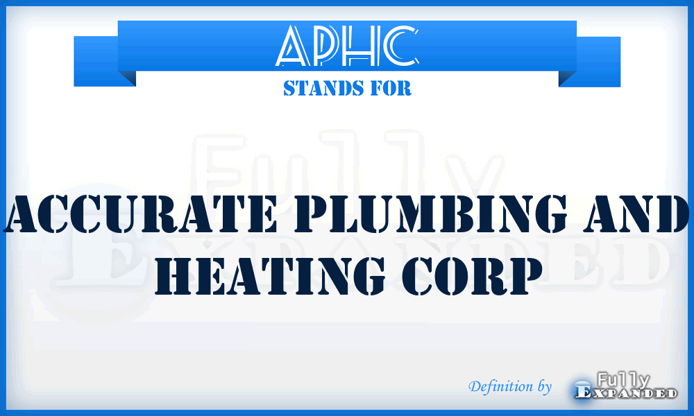 APHC - Accurate Plumbing and Heating Corp