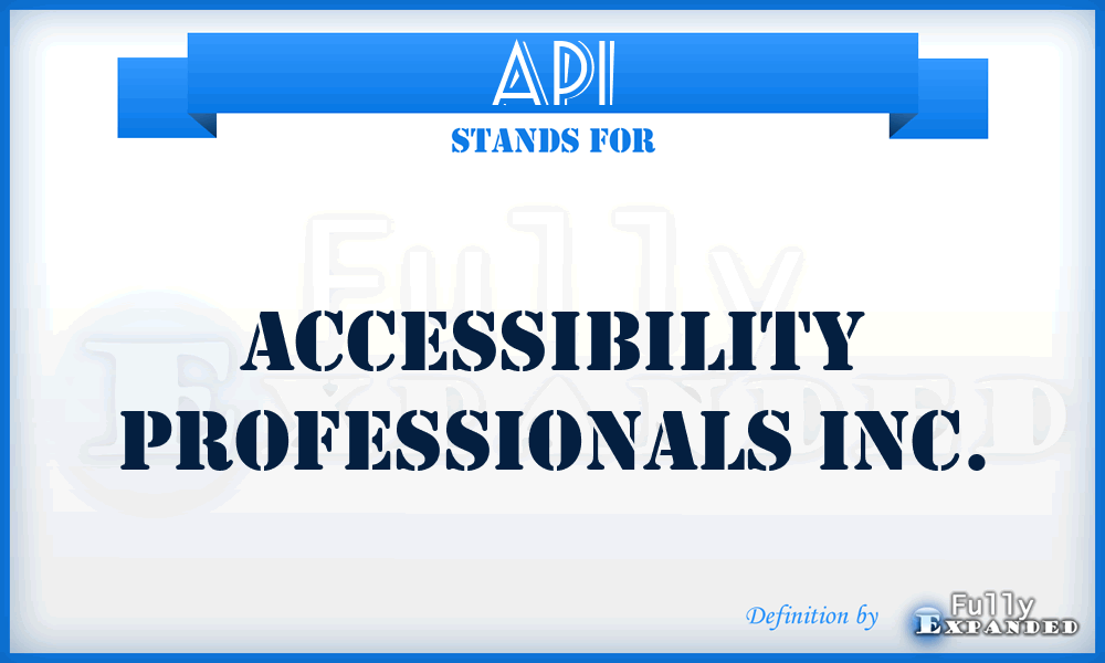 API - Accessibility Professionals Inc.