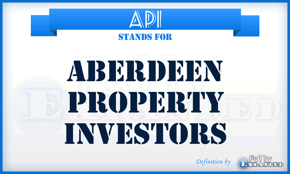 API - Aberdeen Property Investors