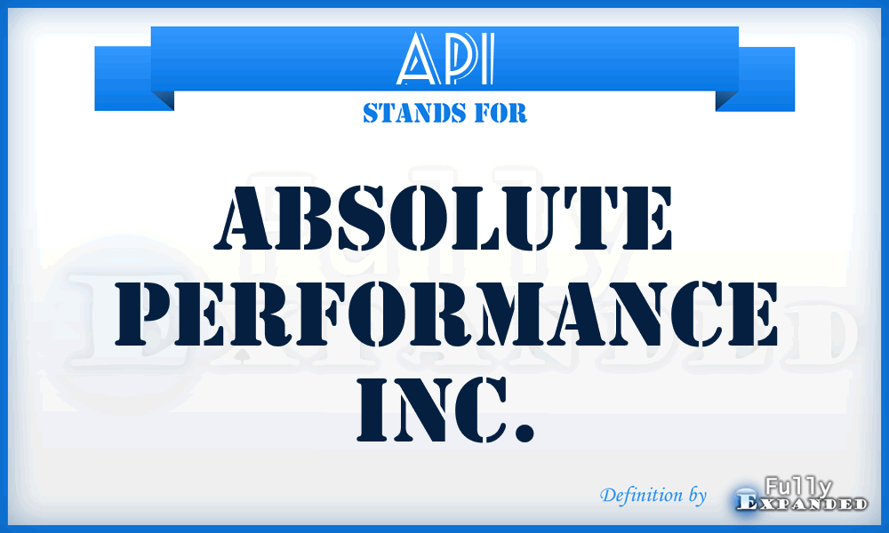 API - Absolute Performance Inc.