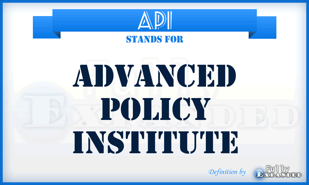 API - Advanced Policy Institute