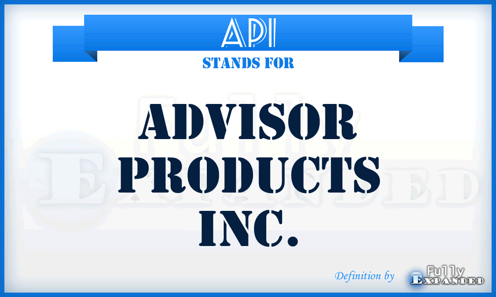 API - Advisor Products Inc.