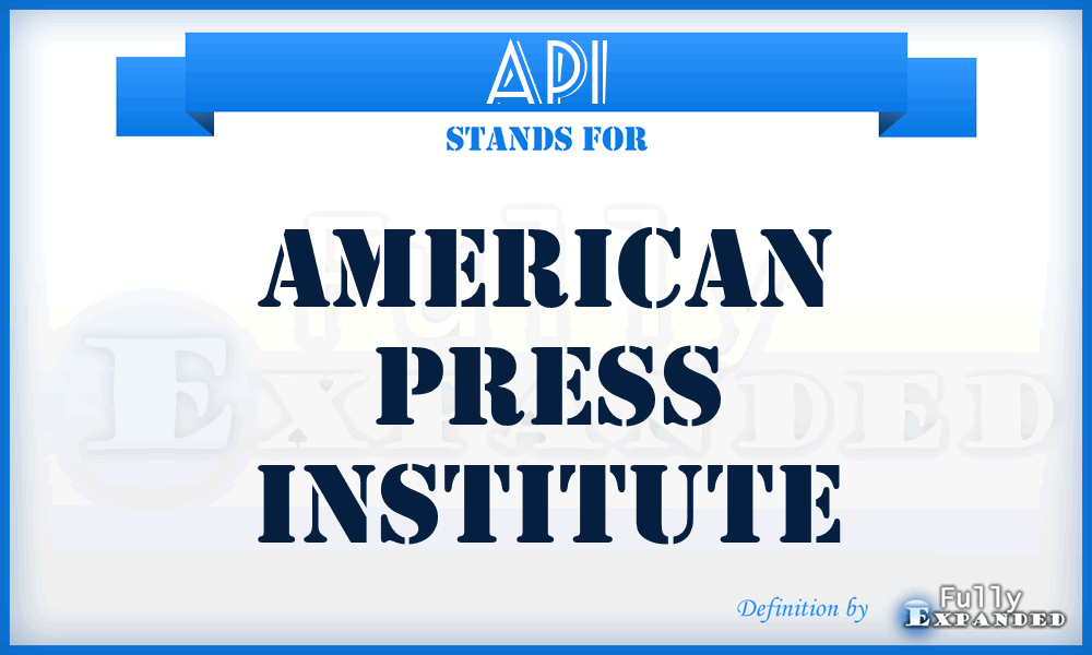 API - American Press Institute