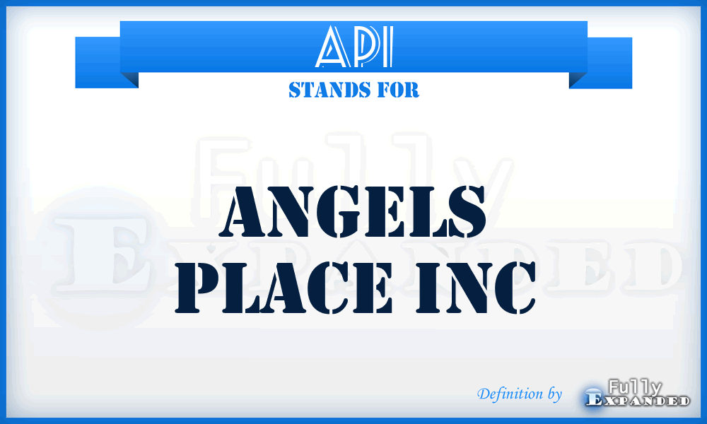 API - Angels Place Inc