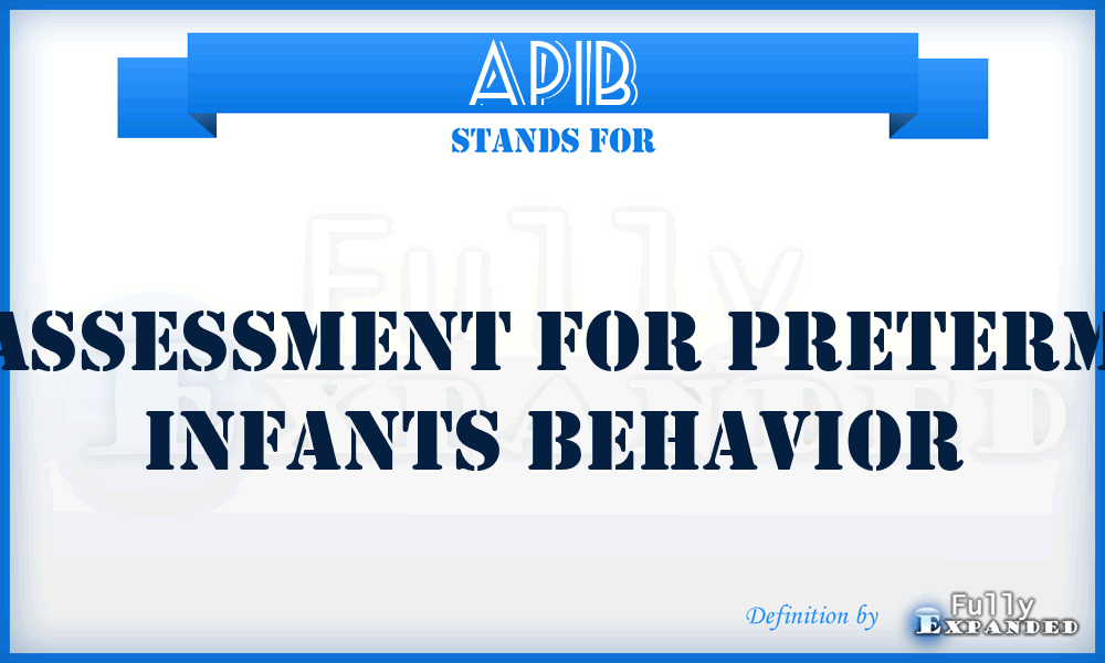 APIB - Assessment for Preterm Infants Behavior