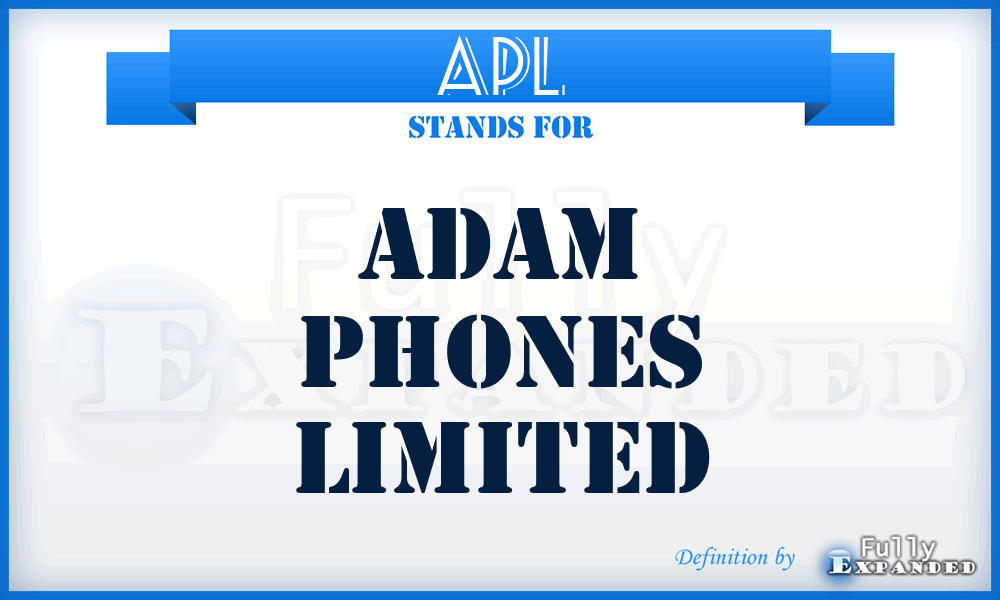 APL - Adam Phones Limited