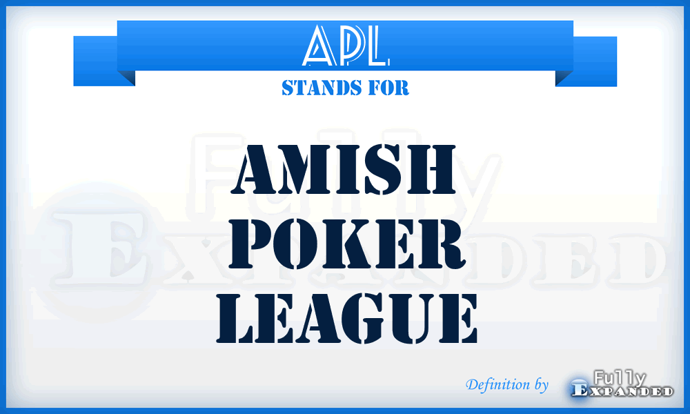 APL - Amish Poker League