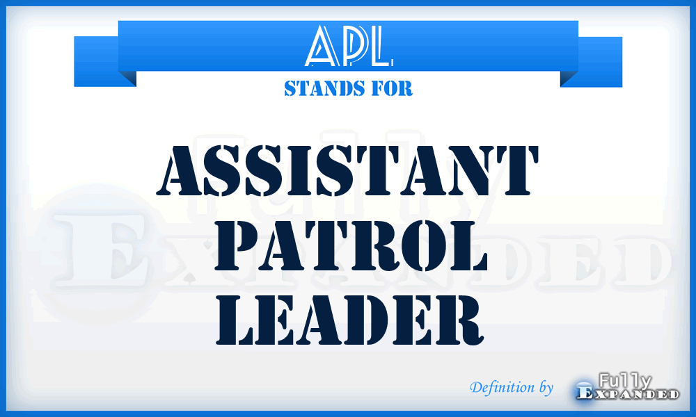 APL - Assistant Patrol Leader