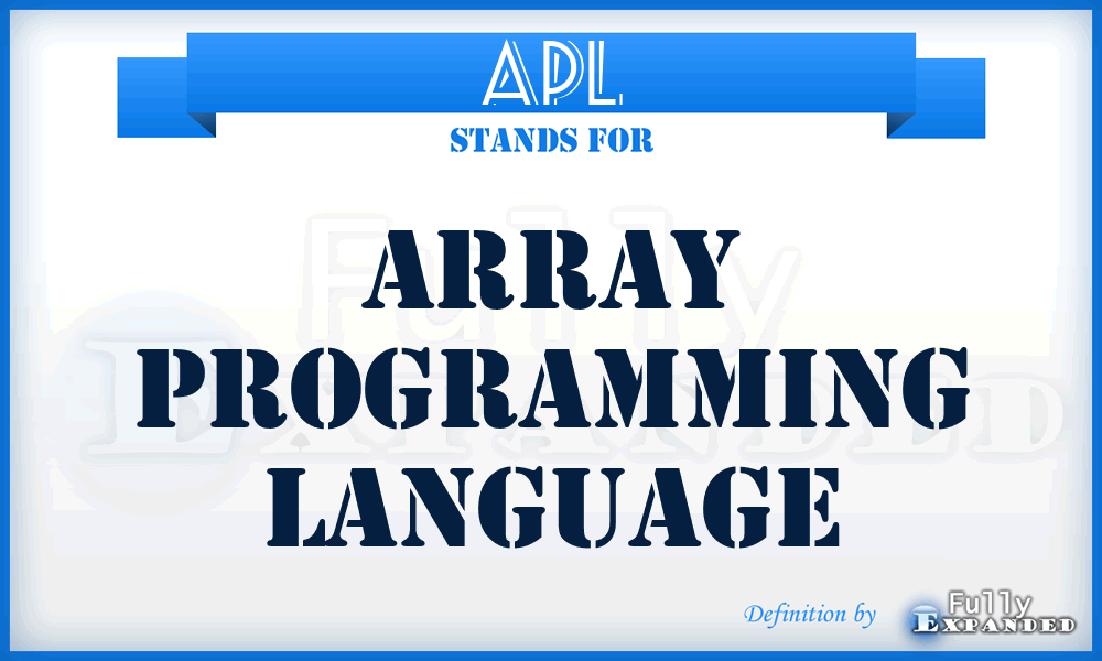 APL - Array Programming Language